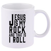 Jesus Is My Rock And Thats How I Roll 11oz C Handle Ceramic Mug