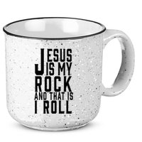 Jesus Is My Rock And Thats How I Roll 15oz Campfire Ceramic Mug