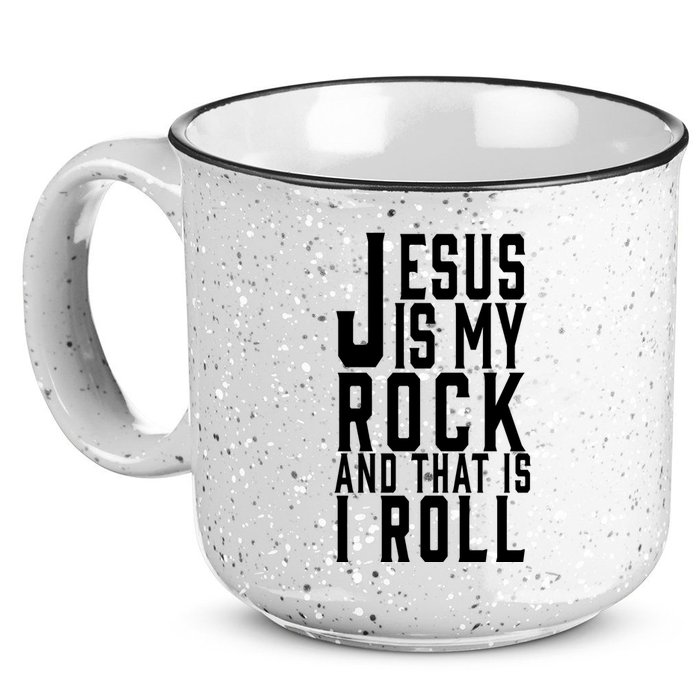 Jesus Is My Rock And Thats How I Roll 15oz Campfire Ceramic Mug