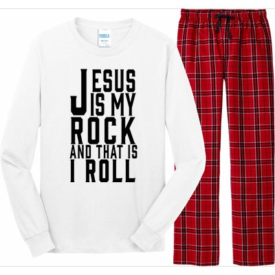 Jesus Is My Rock And Thats How I Roll Long Sleeve Pajama Set