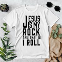 Jesus Is My Rock And Thats How I Roll Premium T-Shirt