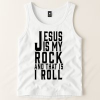 Jesus Is My Rock And Thats How I Roll Tank Top