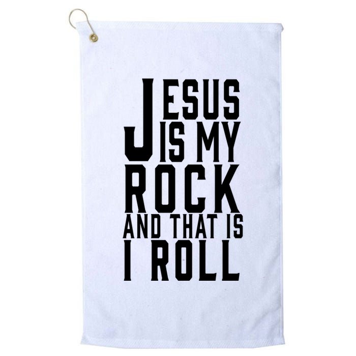 Jesus Is My Rock And Thats How I Roll Golf Towel