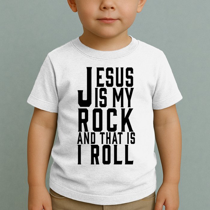 Jesus Is My Rock And Thats How I Roll Toddler T-Shirt