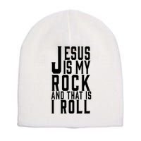 Jesus Is My Rock And Thats How I Roll Short Acrylic Beanie