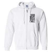 Jesus Is My Rock And Thats How I Roll Full Zip Hoodie