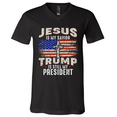 Jesus Is My Savior Trump Is Still My President Trump 2024 V-Neck T-Shirt