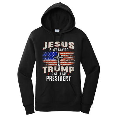 Jesus Is My Savior Trump Is Still My President Trump 2024 Women's Pullover Hoodie