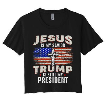 Jesus Is My Savior Trump Is Still My President Trump 2024 Women's Crop Top Tee