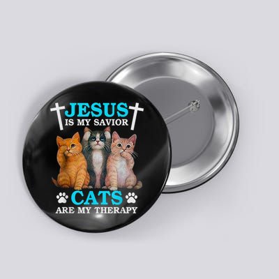 Jesus Is My Savior Cats Are My Therapy Christian Funny Cat Button