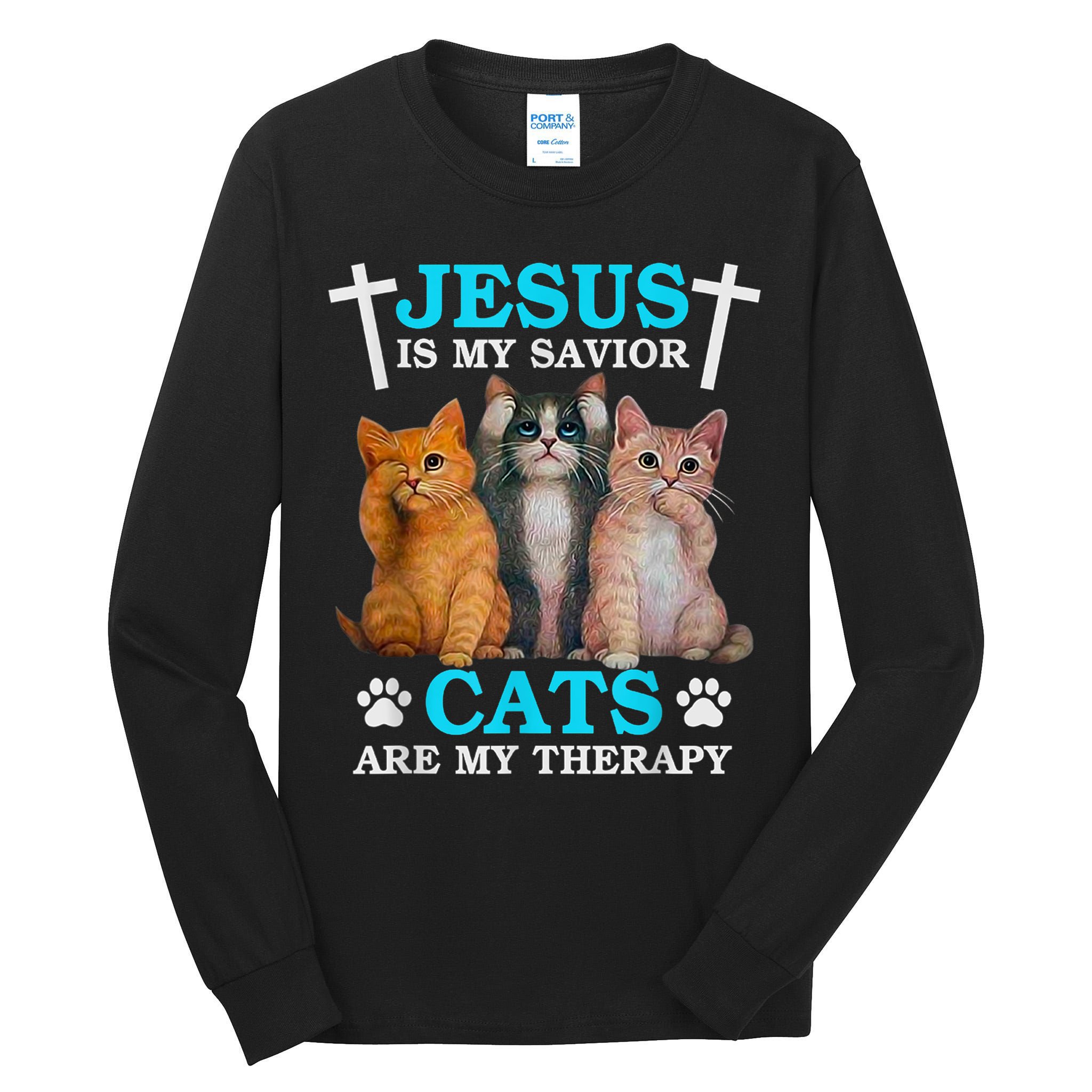 Jesus Is My Savior Cats Are My Therapy Christian Funny Cat Tall Long Sleeve T-Shirt