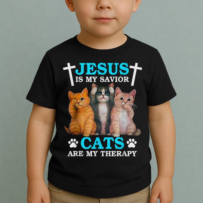 Jesus Is My Savior Cats Are My Therapy Christian Funny Cat Toddler T-Shirt