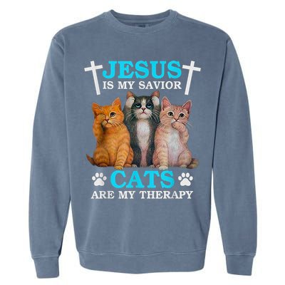 Jesus Is My Savior Cats Are My Therapy Christian Funny Cat Garment-Dyed Sweatshirt