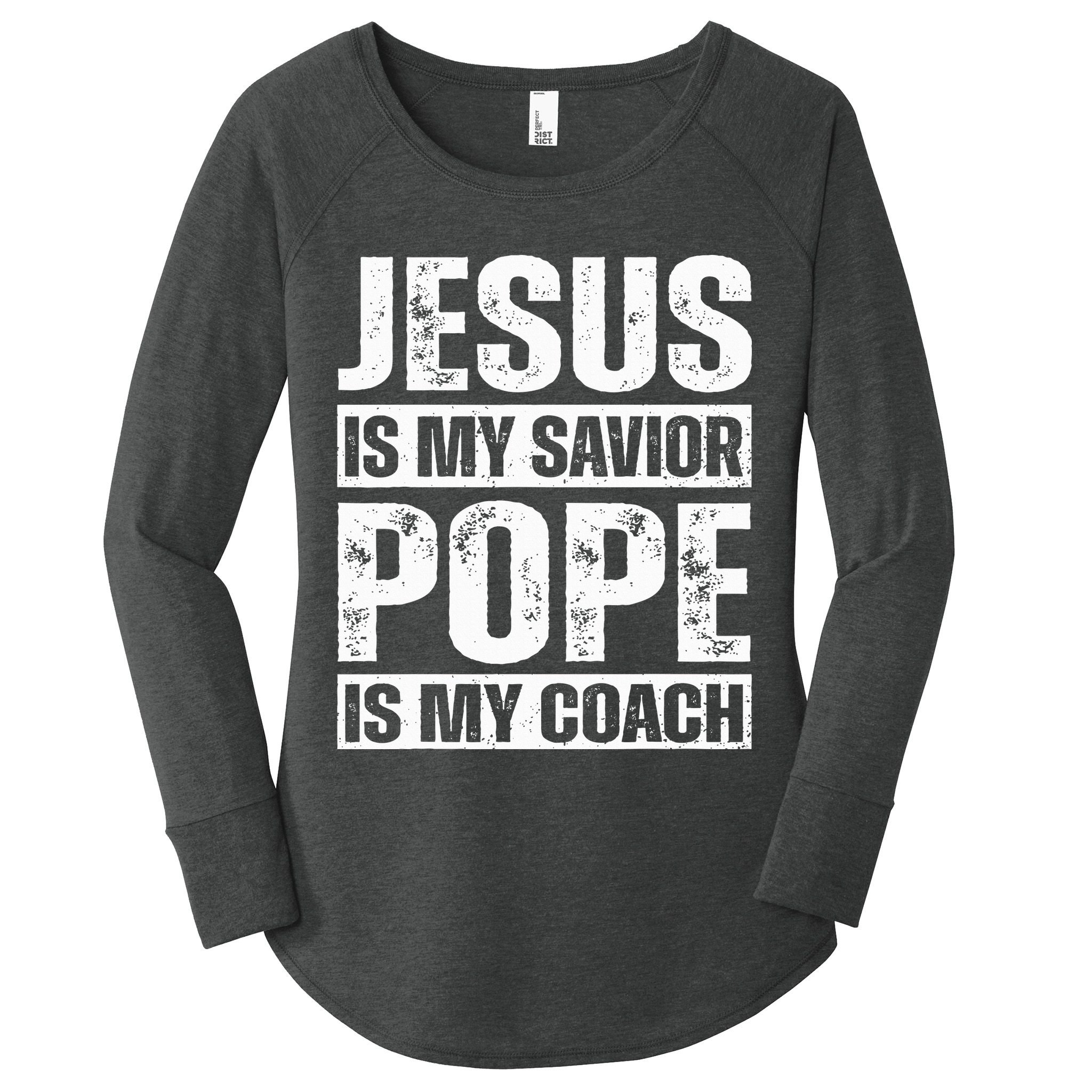 Jesus Is My Savior Pope Is My Coach Christian Women's Perfect Tri Tunic Long Sleeve Shirt