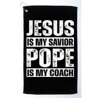 Jesus Is My Savior Pope Is My Coach Christian Golf Towel