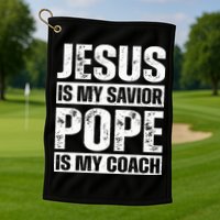 Jesus Is My Savior Pope Is My Coach Christian Golf Towel