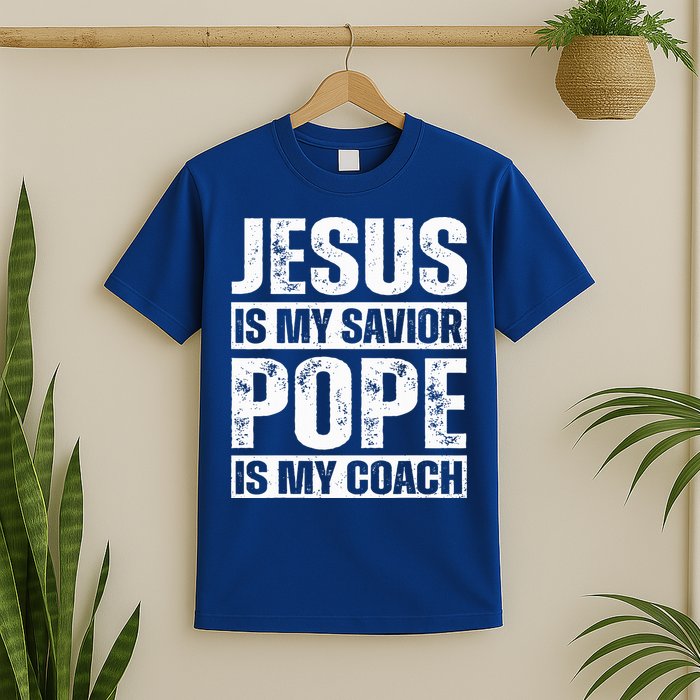 Jesus Is My Savior Pope Is My Coach Christian T-Shirt