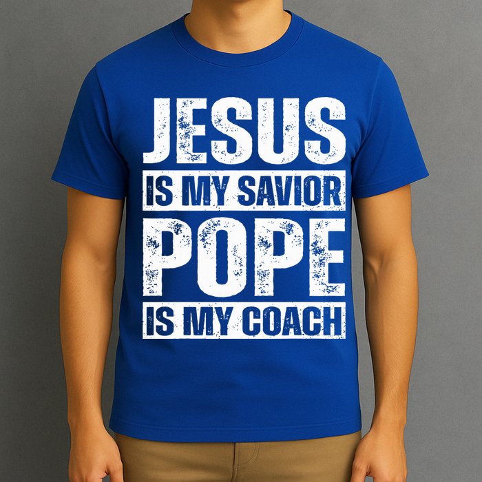 Jesus Is My Savior Pope Is My Coach Christian T-Shirt