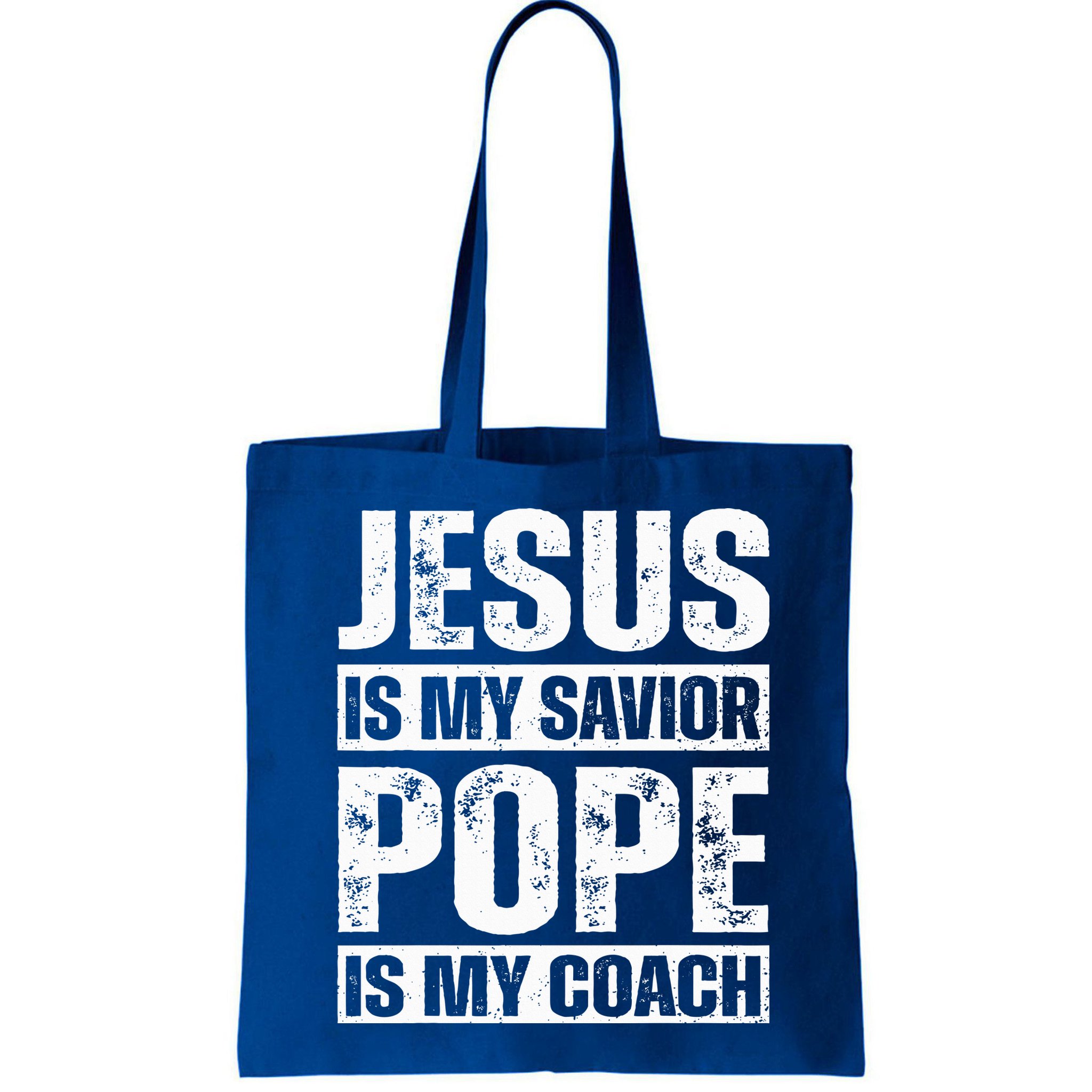 Jesus Is My Savior Pope Is My Coach Christian Bag