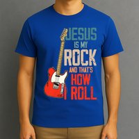 Jesus Is My Rock And That Is How I Roll Christian T-Shirt