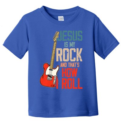 Jesus Is My Rock And That Is How I Roll Christian Toddler T-Shirt