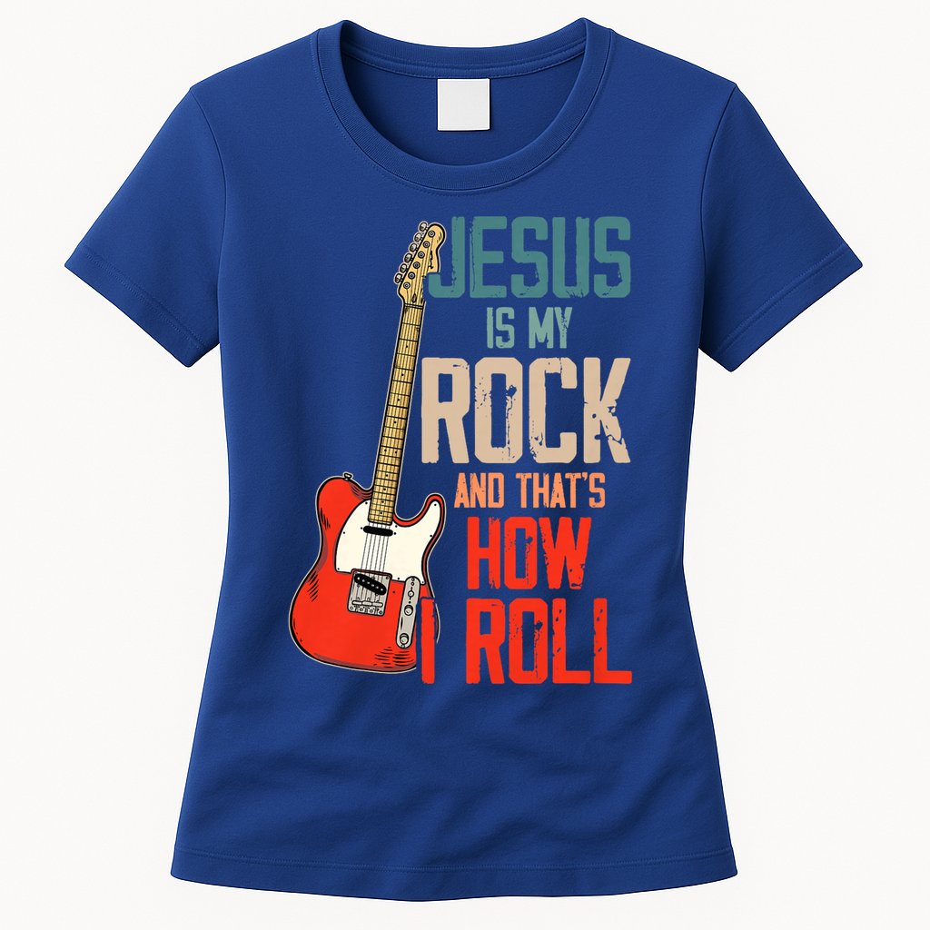Jesus Is My Rock And That Is How I Roll Christian Womens T-Shirt