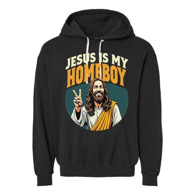 Jesus Is My Homeboy Garment-Dyed Fleece Hoodie
