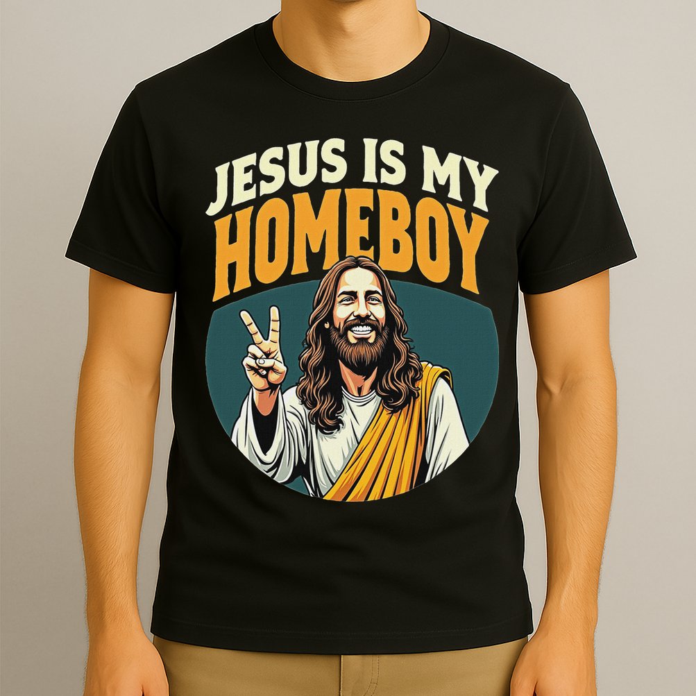 Jesus Is My Homeboy T-Shirt