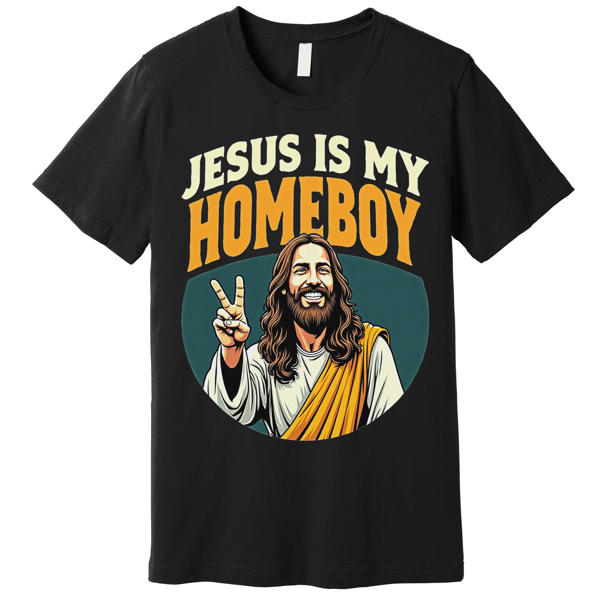 Jesus Is My Homeboy Premium T-Shirt