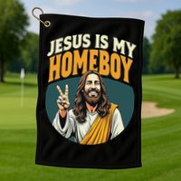 Jesus Is My Homeboy Golf Towel