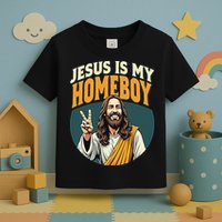 Jesus Is My Homeboy Toddler T-Shirt