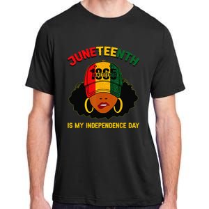 Juneteenth Is My Independence Day Black Melanin  Adult ChromaSoft Performance T-Shirt