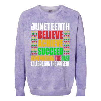 Junenth Is My Independence Day Believe Achieve Succeed Cool Gift Colorblast Crewneck Sweatshirt