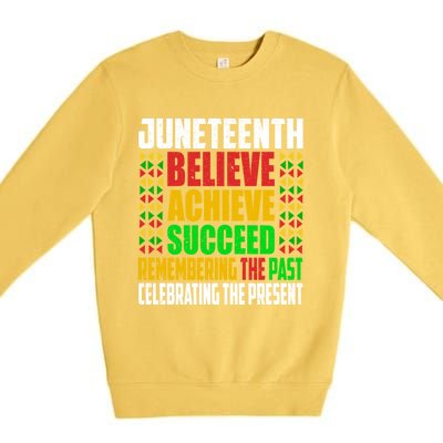 Junenth Is My Independence Day Believe Achieve Succeed Cool Gift Premium Crewneck Sweatshirt