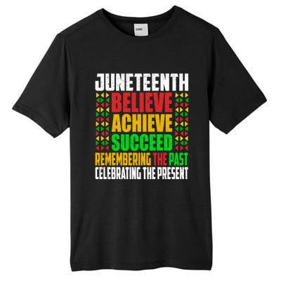 Junenth Is My Independence Day Believe Achieve Succeed Cool Gift Tall Fusion ChromaSoft Performance T-Shirt