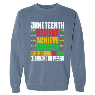 Junenth Is My Independence Day Believe Achieve Succeed Cool Gift Garment-Dyed Sweatshirt