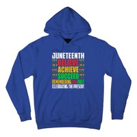 Junenth Is My Independence Day Believe Achieve Succeed Cool Gift Hoodie