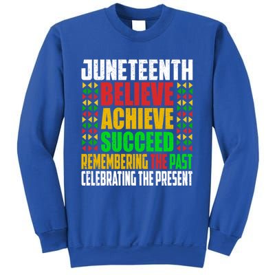 Junenth Is My Independence Day Believe Achieve Succeed Cool Gift Sweatshirt