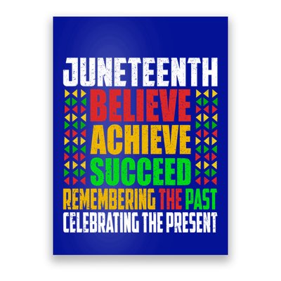 Junenth Is My Independence Day Believe Achieve Succeed Cool Gift Poster