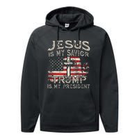 Jesus Is My Savior Trump Is My President Trump 2024 USA Flag Performance Fleece Hoodie