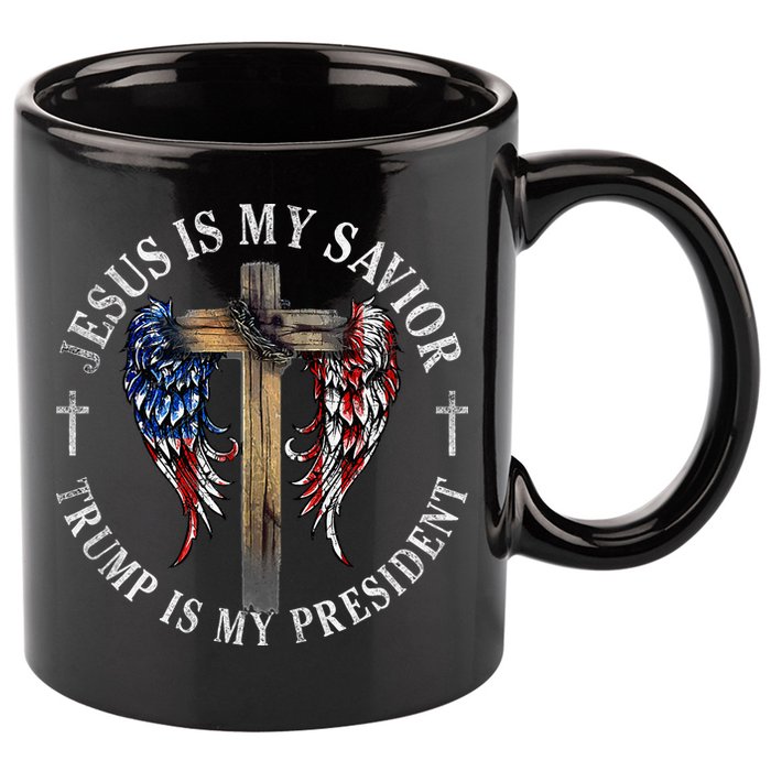 Jesus Is My Savior Trump Is My President 2024 Usa Flag Cross 11oz C Handle Ceramic Mug