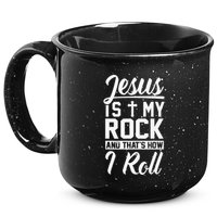 Jesus Is My Rock And Thats How I Roll Christian 15oz Campfire Ceramic Mug