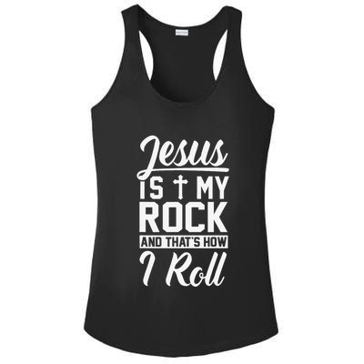 Jesus Is My Rock And Thats How I Roll Christian Ladies PosiCharge Competitor Racerback Tank