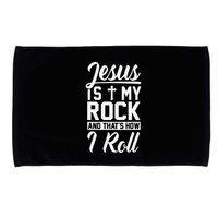 Jesus Is My Rock And Thats How I Roll Christian Microfiber Hand Towel