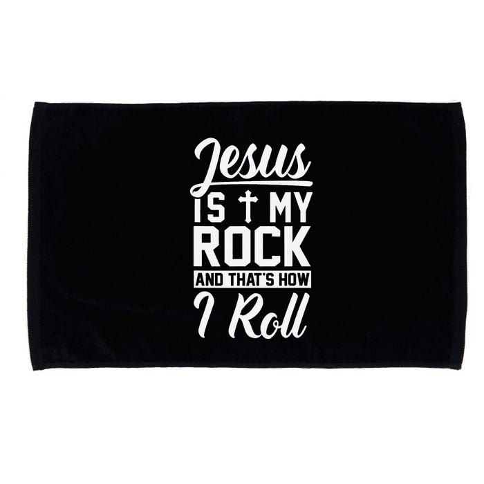 Jesus Is My Rock And Thats How I Roll Christian Microfiber Hand Towel