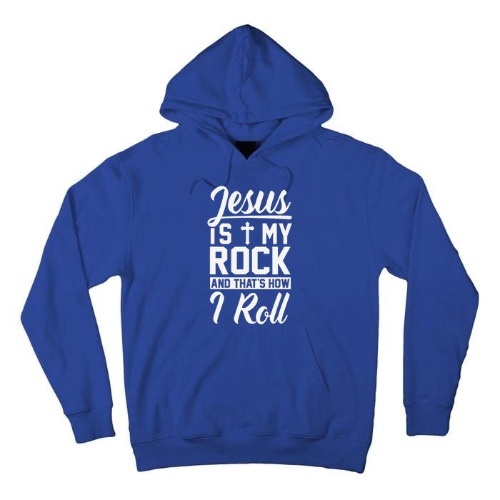 Jesus Is My Rock And Thats How I Roll Christian Tall Hoodie