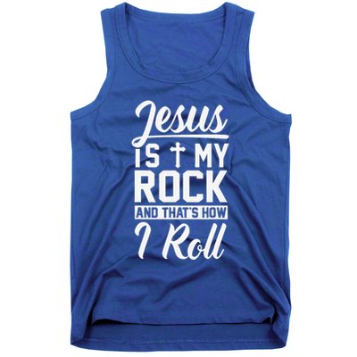 Jesus Is My Rock And Thats How I Roll Christian Tank Top