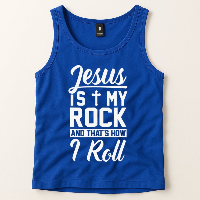 Jesus Is My Rock And Thats How I Roll Christian Tank Top