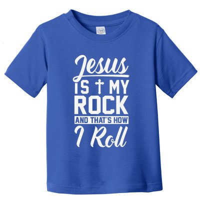 Jesus Is My Rock And Thats How I Roll Christian Toddler T-Shirt