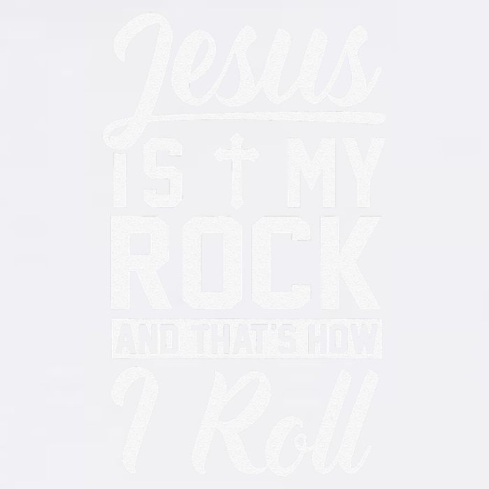 Jesus Is My Rock And Thats How I Roll Christian Garment-Dyed Sweatshirt